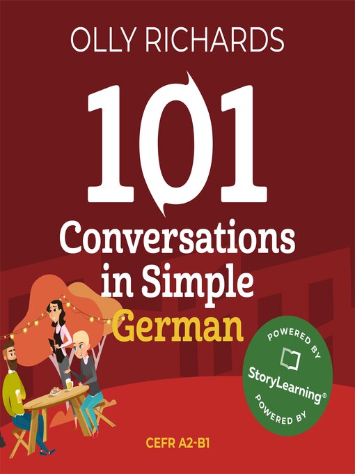 Title details for 101 Conversations in Simple German by Olly Richards - Available